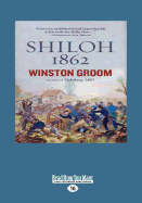Shiloh, 1862 - Groom, Winston