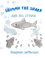 Shimmy the Shark and His Stoma