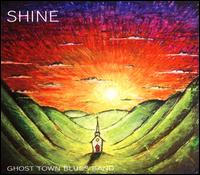 Shine - Ghost Town Blues Band
