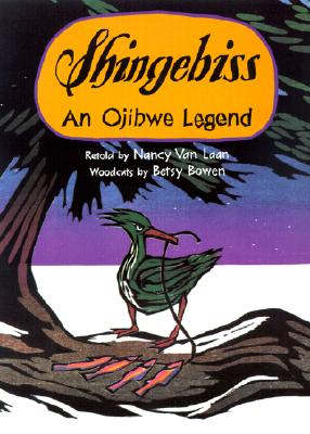 Shingebiss: An Ojibwe Legend - Van Laan, Nancy