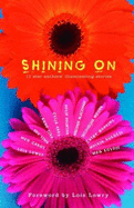 Shining on: 11 Star Authors' Illuminating Stories - Lowry, Lois (Foreword by)