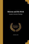Shinran and His Work
