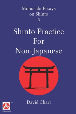 Shinto Practice for Non-Japanese - Chart, David