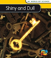 Shiny and Dull