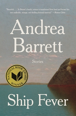 Ship Fever: Stories - Barrett, Andrea