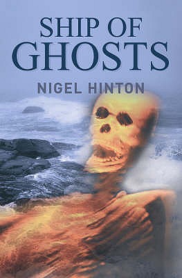 Ship of Ghosts - Hinton, Nigel