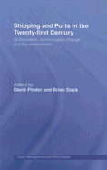 Shipping and Ports in the Twenty-First Century