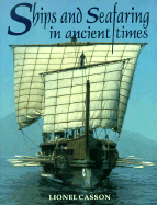 Ships and Seafaring in Ancient Times - Casson, Lionel, Professor