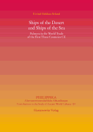 Ships of the Desert and Ships of the Sea: Palmyra in the World Trade of the First Three Centuries Ce