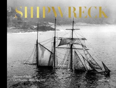 Shipwreck - Collector's Edition - Douglas, Carl, and Hagberg, Bjrn, and Family, The Gibson (Compiled by)