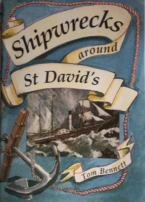 Shipwrecks Around St.David's - Bennett, Tom