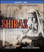 Shiraz: A Romance of India [Blu-ray/DVD] [2 Discs]