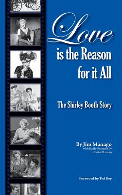 Shirley Booth - Manago, Jim, and Key, Ted (Foreword by)