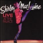 Shirley MacLaine Live at the Palace - Shirley MacLaine