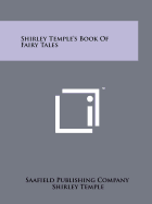 Shirley Temple's Book of Fairy Tales