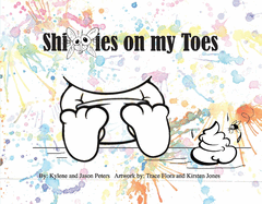 Shitties on My Toes: Volume 1