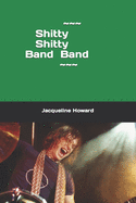 Shitty Shitty Band Band