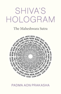 Shiva's Hologram: The Maheshwara Sutra