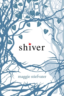 Shiver (Shiver, Book 1): Volume 1 - Stiefvater, Maggie
