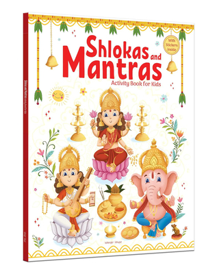 Shlokas and Mantras - Activity Book for Kids: Illustrated Book with Engaging Activities and Sticker Sheets - Wonder House Books