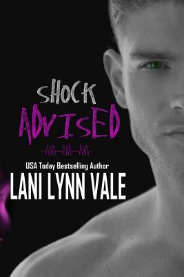 Shock Advised - Vale, Lani Lynn