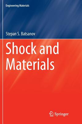 Shock and Materials - Batsanov, Stepan S