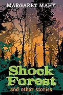 Shock Forest and Other Stories