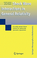 Shock Wave Interactions in General Relativity: A Locally Inertial Glimm Scheme for Spherically Symmetric Spacetimes