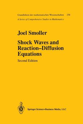 Shock Waves and Reaction--Diffusion Equations - Smoller, Joel