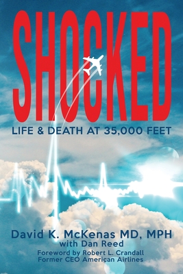 Shocked: Life and Death at 35,000 Feet - McKenas, David K, and Reed, Dan