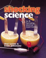 Shocking Science: Fun & Fascinating Electrical Experiments