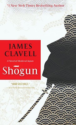 Shogun: A Novel of Japan - Clavell, James