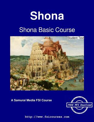 Shona Basic Course - Student Text - Stevick, Earl W (Editor), and Mataranyika, Matthew