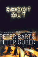 Shoot Out: Surviving the Fame and (MIS)Fortune in Hollywood