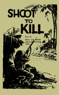 Shoot to Kill: Basic and Battle Physical Training 1944