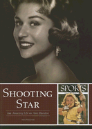 Shooting Star: The Amazing Life of Ann Marston