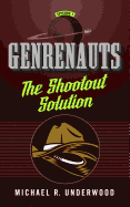 Shootout Solution: Genrenauts Episode 1