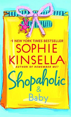 Shopaholic & Baby - Kinsella, Sophie