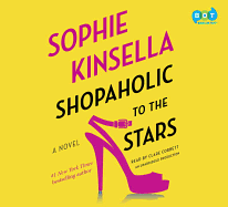 Shopaholic to the Stars - Kinsella, Sophie, and Corbett, Clare (Read by)