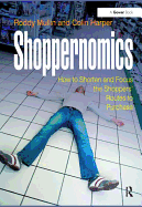 Shoppernomics: How to Shorten and Focus the Shoppers' Routes to Purchase