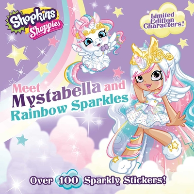 Shoppies Meet Mystabella and Rainbow Sparkles - Buzzpop