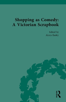 Shopping as Comedy: A Victorian Scrapbook - Easley, Alexis (Editor)