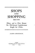 Shops and Shopping, 1800-1914