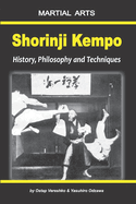 Shorinji Kempo: History, Philosophy and Techniques