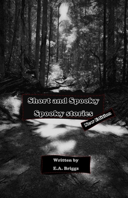 Short and Spooky - Briggs, E a