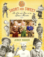 Short and Sweet: The Life and Times of the Lollipop Munchkin
