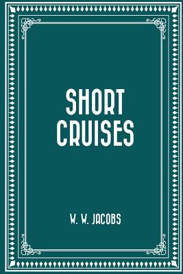 Short Cruises - Jacobs, W W