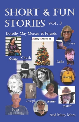Short & Fun Stories, Vol. 3 - Mercer & Friends, Dorothy May