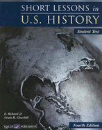 Short Lessons in U.S. History: Student Book - Churchill, E Richard, and Churchill, Linda R