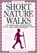 Short Nature Walks on Cape Cod, Nantucket, and the Vineyard